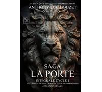 LA PORTE - Integrale Cycle 1 -: La clairiere du Lion - Blanche Tepes - Metamorphosis
