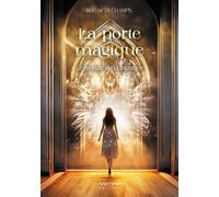 La porte magique Le monde de la musique - Mailyne Dechamps - Verone Eds - broché - Roman