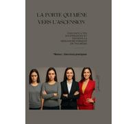 La porte qui mène vers l'ascension: Fais face à tes souffrances et deviens la meilleure version de toi même