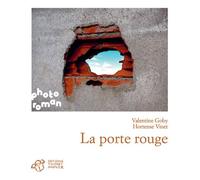 La porte rouge - Valentine Goby - Thierry Magnier Eds - broché - Roman adolescent dès 13 ans