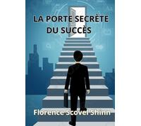 La porte secrète du succès (traduit)