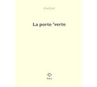 La porte 'verte Frédéric Léal (Auteur)