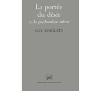 La portée du désir ou la psychanalyse même