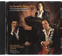 La porteña tango trío - Cien años de Héctor Stamponi 1916-2016 [Import]