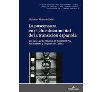 La Poscensura En El Cine Documental De La Transición Española