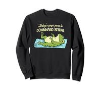 La Pose de Yoga d'aujourd'Hui est Une Grenouille drôle en Spirale descendante Sweatshirt