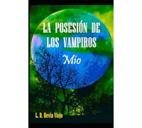 La posesión de los vampiros: Mío