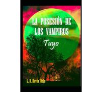 La posesión de los vampiros: Tuyo