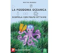La Posidonia oceanica. Scoprila con Polpo Ottavio
