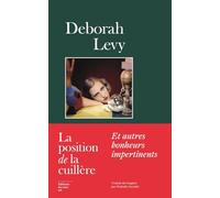 La position de la cuillère - Et autres bonheurs impertinents: Et autres bonheurs impertinents