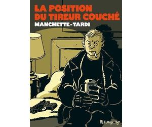 La Position De Tireur Couche by Jean-Patrick Manchette (2010-11-09)