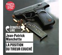 Jean-Patrick Manchette – La position du tireur couché – CD audio – Gallimard