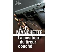 La position du tireur couché - Jean-Patrick Manchette - Gallimard - Poche - Roman