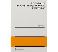 La possession dans la construction juridique des impôts Bogumi³ Pahl (Buch auf Polnisch)