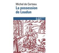 La possession de Loudun - Michel de Certeau - Gallimard - Poche - Essai