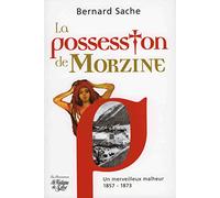 La possession de Morzine: Un merveilleux malheur 1857-1873