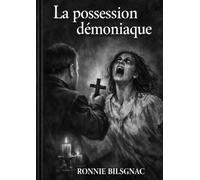 La possession demoniaque