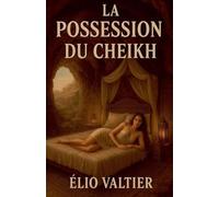 La possession du Cheikh