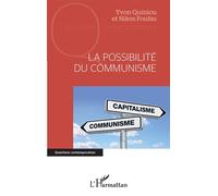 La possibilité du communisme - Yvon Quiniou - L'harmattan - broché - Essai