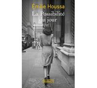 La Possibilité du jour - Emilie Houssa - Pocket - Poche - Roman