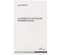 La Possibilité Du Naturalisme Phénoménologique