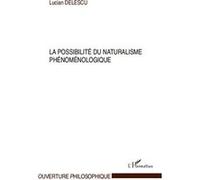 La Possibilité Du Naturalisme Phénoménologique