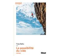 La possibilité du vide Roman - Yves Ballu - Glénat - broché - Essai
