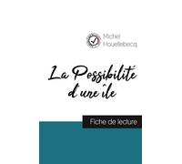 La Possibilité D'une Île - Fiche De Lecture