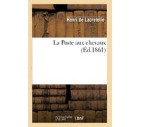 La Poste aux chevaux, (Éd.1861)