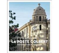La Poste Colbert William Allaire (Auteur), Caroline Garcia (Auteur), Macha Makeïeff (Préface)