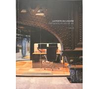 La Poste du Louvre : Aménager un lieu de vie - Cléa Caldéroni - Archibooks - broché - Monographie