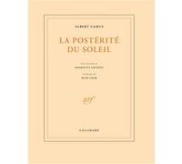Albert Camus – La Postérité du soleil – Biographie – Broché