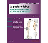 La posture debout: Biomécanique fonctionnelle, de l'analyse au diagnostic