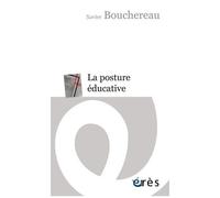 La Posture Éducative - Une Pratique De Soi