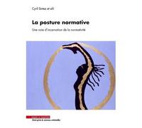 La Posture Normative - Une Voie D'incarnation De La Normativité