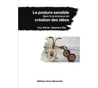 La posture sensible dans le processus de création des idées