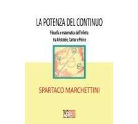 La Potenza Del Continuo. Filosofia E Matematica Dell'infinito Tra Aristotele, Cantor E Peirce