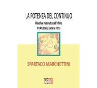 La Potenza Del Continuo. Filosofia E Matematica Dell'infinito Tra Aristotele, Cantor E Peirce