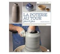 La Poterie Au Tour Pas À Pas
