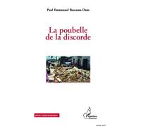 La poubelle de la discorde - Paul Emmanuel Bassama Oum - L'harmattan - broché - Roman