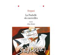 La Poubelle des merveilles - Sergueï - Albin Michel - broché - Roman