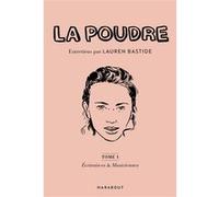 La Poudre Tome 1 : Ecrivain.es et Musiciennes Lauren Bastide (Auteur)