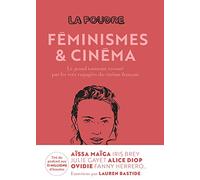 La Poudre - Tome 2 - Féminismes et cinéma: Le grand tournant raconté par les voix engagées du cinéma français