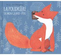 LA POUDRIERE DE MON GRAND PERE