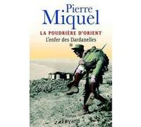 La Poudrière d'Orient Pierre Miquel (Auteur)