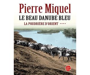 La Poudrière d'Orient tome 4: Le Beau Danube bleu