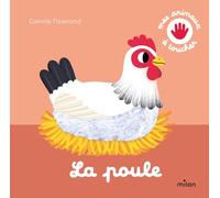 Camille Tisserand – La poule – Document jeunesse – Cartonné