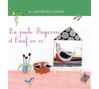 La poule Bigarrie et l'oeuf en or
