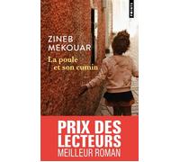 La Poule et son cumin Prix du meilleur Roman 2024 - Zineb Mekouar - Points - Poche - Roman