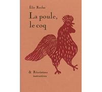 La poule, le coq & Récréations instructives